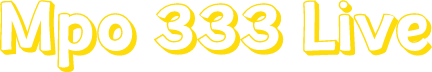 Mpo 333 Live